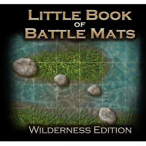 The Little Book of Battle Mats — Wilderness Edition