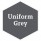 Uniform Grey