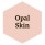 Opal Skin