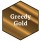 Greedy Gold (Metallic)
