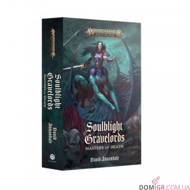 Книга «Soulblight Gravelords: Masters of Death (Paperback)»