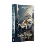 Книга «Broken Crusade (Paperback)» Купить Книга «Broken Crusade (Paperback)» (Книги по всесвіту Warhammer)