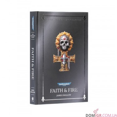 Книга «Faith & Fire (Hardback Anniversary Edition)»