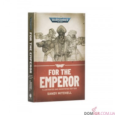 Купить Книга «For the Emperor – Illustrated and Annotated Edition (Hardback)» Книга «For the Emperor – Illustrated and Annotated Edition (Hardback)»