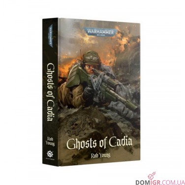 Купити Книга «Ghosts of Cadia (Hardback)» Книга «Ghosts of Cadia (Hardback)»