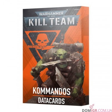Kill Team: Kommandos – Datacards