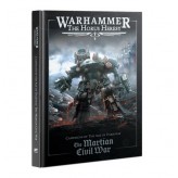 Warhammer: The Horus Heresy – The Martian Civil War