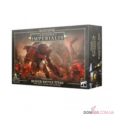 Legions Imperialis: Reaver Battle Titan With Melta Cannon And Chainfist