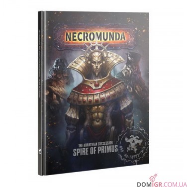 Necromunda: The Aranthian Succession – Spire of Primus