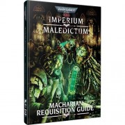 Warhammer 40,000 Roleplay: Imperium Maledictum — Macharian Requisition Guide
