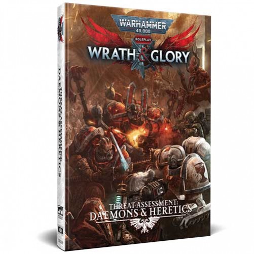 Warhammer 40,000: Wrath & Glory — Threat Assessment: Daemons & Heretics