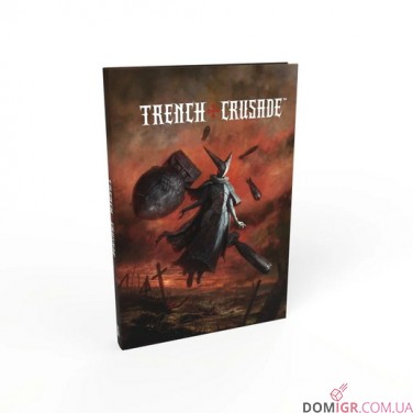 Купити Trench Crusade: Rulebook V 1.1 Trench Crusade: Rulebook V 1.1