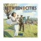 Between Two Cities Essential Edition