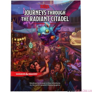 Dungeons & Dragons — Journeys Through the Radiant Citadel