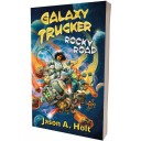 Galaxy Trucker: Rocky Road - a novel