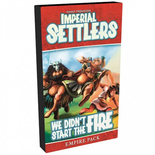 Imperial Settlers: We didn't Start The Fire