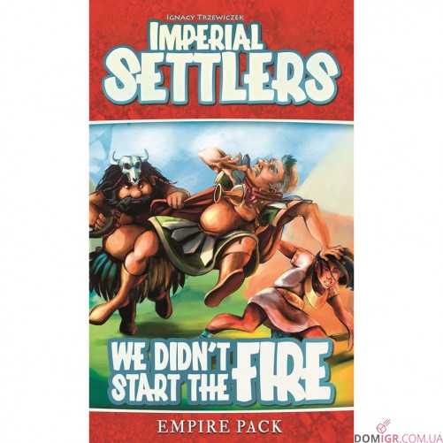 Imperial Settlers: We didn't Start The Fire