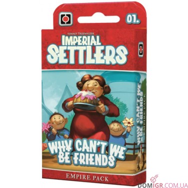 Imperial Settlers: Why can't We Be Friends